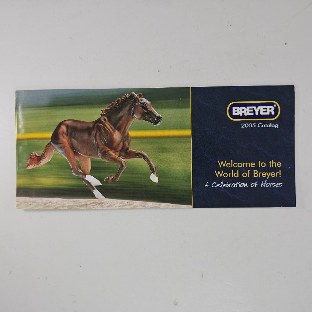 Breyer Horse 2005 Catalog Welcome To The World Of Breyer